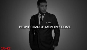 Drake Quotes About The Past Dont go through life