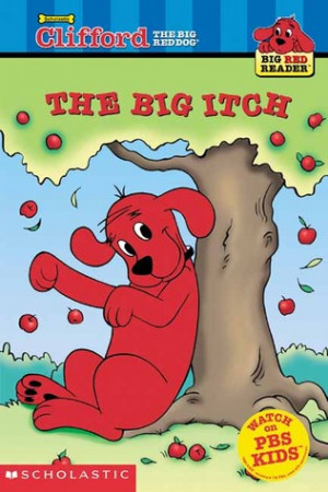 ... marking “The Big Itch (Clifford the Big Red Dog)” as Want to Read
