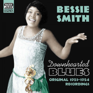 SMITH, Bessie: Downhearted Blues (1923-1924)