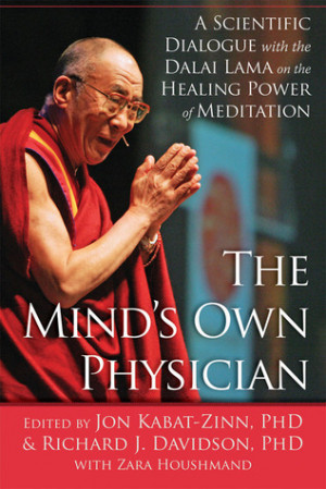 ... Dialogue with the Dalai Lama on the Healing Power of Meditation