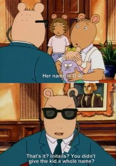... name is D.W. funny quotes tv quote cartoon tv show funny quotes arthur