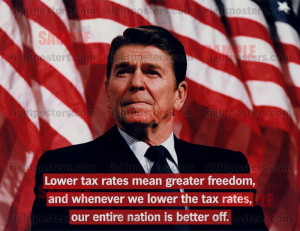 lower tax rates mean greater freedom and whenever we lower the tax ...