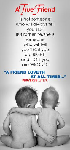 ... True Friend. .Godly Quotes, Inspirational Bible Verses Images.. More