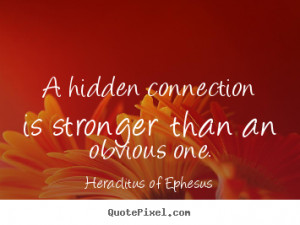 quotes about life by heraclitus of ephesus customize your own quote