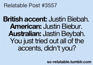 ... bieber quotes British teen quotes funny quotes Australian accents