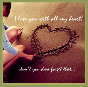 Love You With All My Heart...!