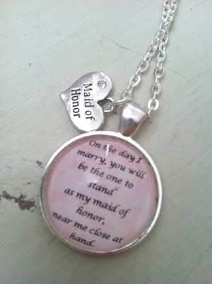 maid of honor quote pendant, maid of honor gift, quote pendant, bridal ...