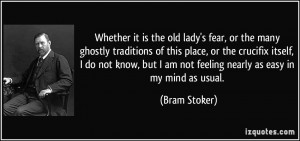 Whether it is the old lady's fear, or the many ghostly traditions of ...