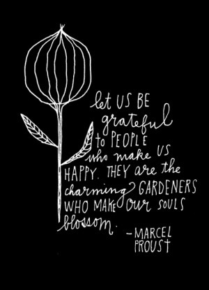 ... make us happy. They are the charming gardeners who make our souls