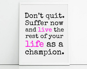 Life quotes, typographic print, don 't quit inspirational quote poster ...