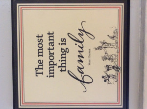 These are the walt disney quotes the most important thing family ...