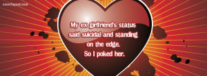 Psycho Ex Girlfriend Quotes My ex girlfriends status said