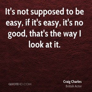 Craig Charles Quotes