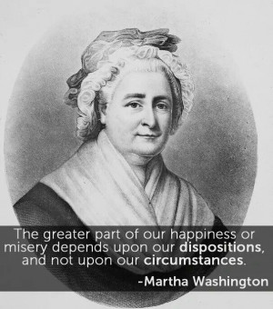 ... dispositions, and not upon our circumstances.