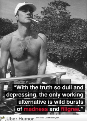 The awesomeness that was Hunter S. Thompson: 7 Quotes
