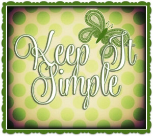 Keep It Simple Quote