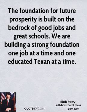 The foundation for future prosperity is built on the bedrock of good ...