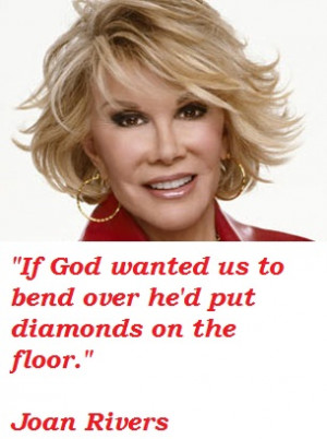 Joan Rivers Quotes To Live By