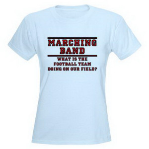 Funny Marching Band T Shirts