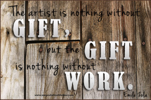 Thursday Photography Quote Gift Is Nothing Without WorkEmile Zola