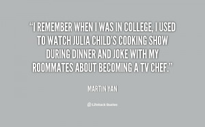 quote-Martin-Yan-i-remember-when-i-was-in-college-36553.png