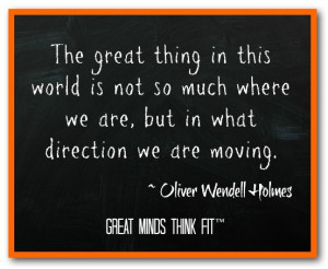 Goal Quote by Oliver Wendell Holmes