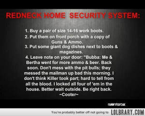 Redneck Home Security System