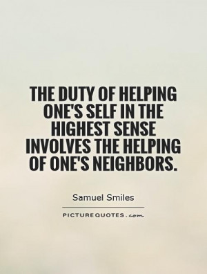 Helping Quotes Neighbor Quotes Samuel Smiles Quotes