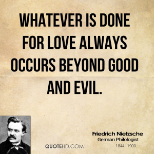 Friedrich Nietzsche Quotes On Good and Evil