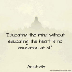 Educational Quotes-Thoughts-Aristotle-Heart-Best-Nice-Great