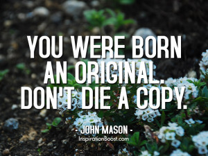 John Mason Be Original Quotes