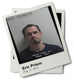 Photo Eric Priem was arrested on May 13 2015 in Douglas County