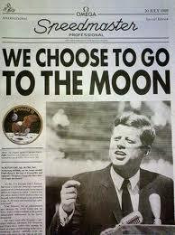 we choose to go to the moon we choose to go to the moon in this decade ...