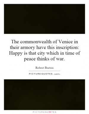 The commonwealth of Venice in their armory have this inscription ...