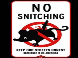 no snitching