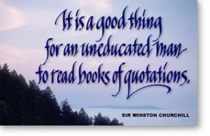 It Is a Good Thing For an Uneducated man to read Books of Quotations