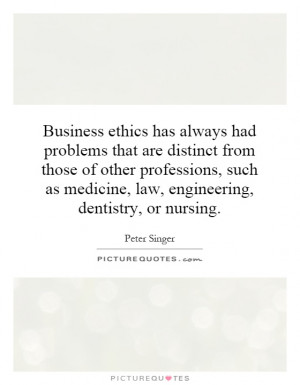 Business Ethics Has Always Had Problems That Are Distinct From Those