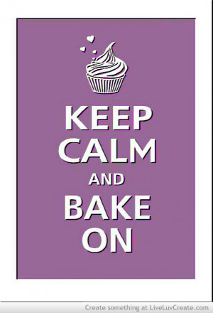 Keep Calm And Bake On