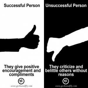 positive encouragement and compliments vs they criticize and belittle ...