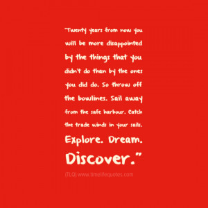 Inspirational Quotes About Life: Explore. Dream. Discover.