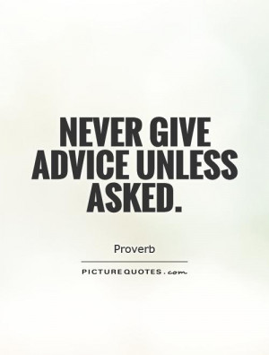 Advice Quotes Proverb Quotes Good Advice Quotes