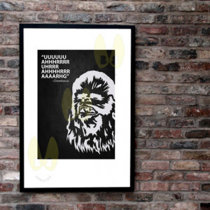 Chewbacca Quote, Digital Prints, Digital Download Black