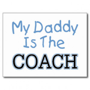 My Daddy Is The Coach (blue) Postcard
