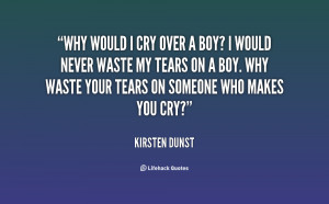 Never Cry Over a Boy Quotes