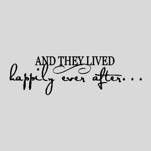 Wall Quote And They Lived Happily Ever After Wall Quote