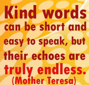 Speaking Kind Words Are Short And Easy Lovely Quotes