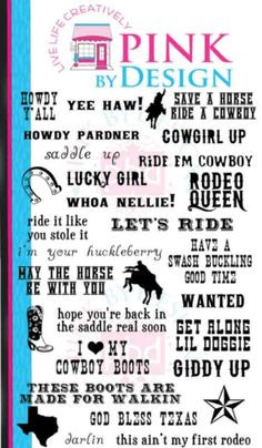 cowgirl quotes- ride it like you stole it a famous Tony line :)