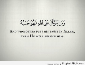 ... 65-3 - Islamic Quotes About Tawakkul (Complete Reliance Upon Allah
