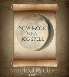Spellcrafting: New Moon, New Job Spell