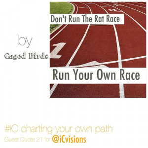 Rat race, focus, quote, direction